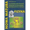 Ok�adka - Nowa matura Fizyka Co koniecznie musisz wiedzie� o egzaminie maturalnym z fizyki?