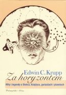 Ok�adka - Za horyzontem. Mity i legendy o S�o�cu, Ksi�ycu, gwiazdach i planetach