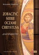 Okadka - Zobaczy siebie oczami Chrystusa