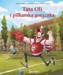 Okadka ksizki - Tata Oli i pikarska gorczka. Tata Oli, tom 13