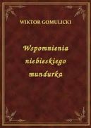 Okładka książki - Wspomnienia niebieskiego mundurka