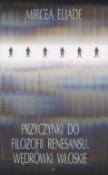 Okadka ksizki - Przyczynki do filozofii Renesansu. Wdrwki woskie