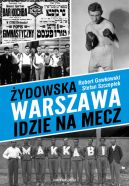 Ok�adka ksi�zki - �ydowska Warszawa idzie na mecz