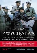 Ok�adka - Sztuka zwyci�stwa. Istota strategii i przyw�dztwa wed�ug genera�a Douglasa MacArthura