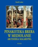 Okładka - Arcydzieła Malarstwa. Pinakoteka Brera w Mediolanie etiu