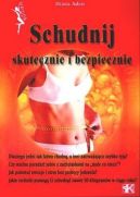 Okładka ksiązki - Schudnij skutecznie i bezpiecznie