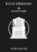 Okadka - Wizie oswobodzony. Tom II. Pi pustych tronw