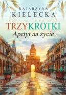 Okadka ksizki - Trzykrotki. Apetyt na ycie