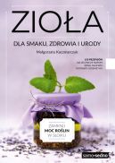 Ok�adka - Zio�a dla smaku, zdrowia i urody (wyd. III)