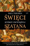 Okładka - Święci, którzy zwyciężyli Szatana. 17 wojowników, którzy nauczą nas, jak walczyć w imię Boga