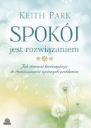 Ok�adka - Spok�j jest rozwi�zaniem. Jak stosowa� kontemplacj� do rozwi�zywania �yciowych problem�w