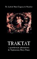 Okładka książki - Traktat o prawdziwym nabożeństwie do Najświętszej Maryi  Panny