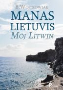 Ok�adka - Manas Lietuvis. M�j Litwin