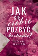 Ok�adka - Jak si� ciebie pozby�, kochanie?