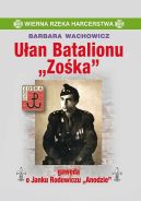 Okadka ksizki - Uan Batalionu  "Zoka" gawda o Janku Rodowiczu "Anodzie"