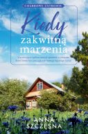 Okładka książki - Kiedy zakwitną marzenia