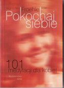 Ok�adka - Pokochaj siebie. 101 medytacji dla kobiet