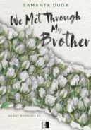Ok�adka ksi�zki - We Met Through My Brother