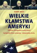 Okadka - Wielkie kamstwa Ameryki. Tumienie niewygodnej  prawdy historii