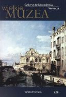 Ok�adka - Wielkie muzea. Gallerie dellAccademia. Wenecja
