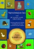 Okadka - Najwaniejsze lata, czyli jak rozumie rysunki maych dzieci