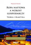 Ok�adka - Ropa naftowa a wzrost gospodarczy. Teoria i praktyka