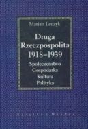 Okadka - Druga Rzeczpospolita 1918 -1939. Spoeczestwo, gospodarka, kultura, polityka