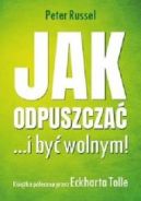 Ok�adka - Jak odpuszcza� ...i by� wolnym!