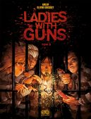 Okładka ksiązki - Ladies with Guns (#3). Ladies with Guns, tom 3