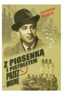 Ok�adka - Z piosenk� i pistoletem przez wojne 