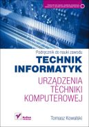 Okadka ksizki - Urzdzenia techniki komputerowej. Podrcznik do nauki zawodu technik informatyk