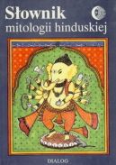 Okładka ksiązki - Słownik mitologii hinduskiej
