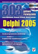 Ok�adka - Delphi 2005. 303 gotowe rozwi�zania
