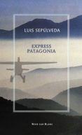 Okadka - Express Patagonia. Zapiski z podry