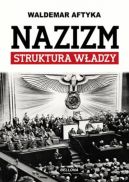 Ok�adka - Nazizm. Struktura w�adzy