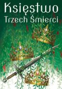 Ok�adka - Ksi�stwo trzech �mierci