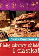 Okadka ksizki - Piek chleb i ciastka