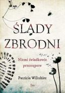 Okadka - lady zbrodni. Niemi wiadkowie przestpstw