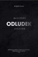 Okładka - Odludek. Solitary Soldier 