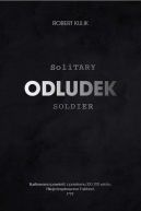 Okadka - Odludek. Solitary Soldier 