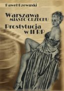 Okładka - Warszawa — miasto grzechu: Prostytucja w II RP
