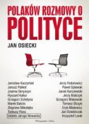 Okładka ksiązki - Polaków rozmowy o polityce