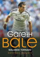 Okadka ksiki - Gareth Bale. Walijskie tornado