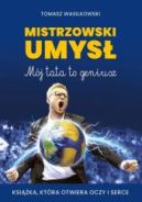 Ok�adka - Mistrzowski umys�. M�j tata to geniusz