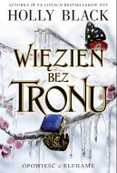 Okadka - Wizie bez tronu. Opowie z Elfhame. Tom 2