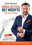 Ok�adka - Droga do �ycia bez kredytu. Historie prawdziwe