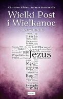 Okładka książki - Wielki Post i Wielkanoc. Przewodnik