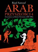 Okadka ksizki - Arab przyszoci tom 4. Dziecistwo na Bliskim Wschodzie (1987-1992)