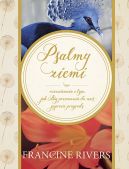 Okładka - Psalmy ziemi. Rozważania o tym, jak Bóg przemawia do nas poprzez przyrodę