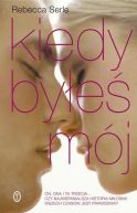 Okładka książki - Kiedy byłeś mój